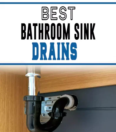 Best Bathroom Sink Drain
