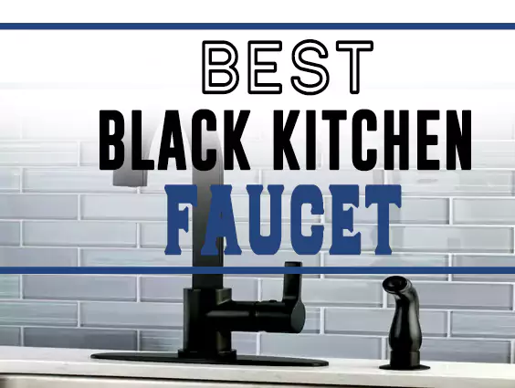 Best Black Kitchen Faucet