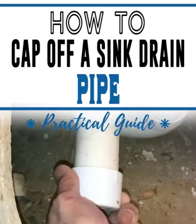 Capping off a Sink Drain Pipe