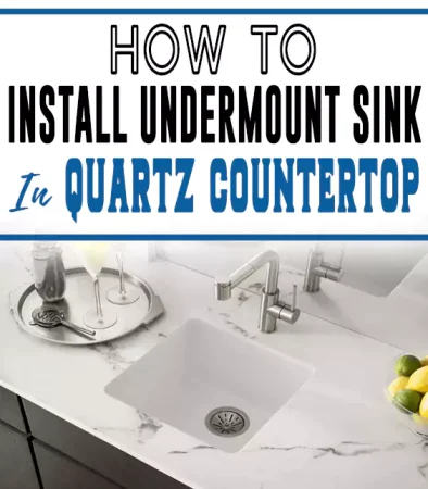 How to Install Undermount Sink to Quartz Countertop