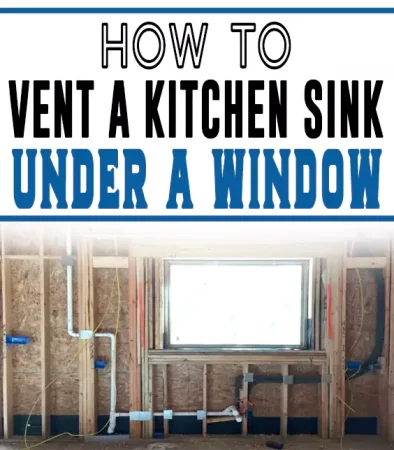 How to Vent a Kitchen Sink under a Window