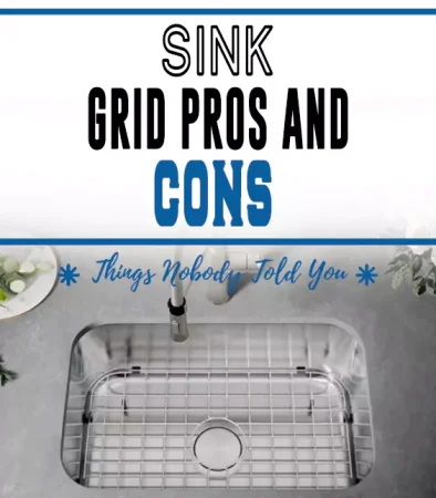 Sink Grid Pros and Cons