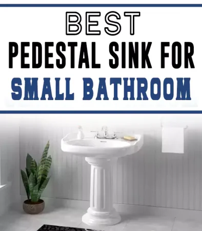 Best Pedestal Sink for Small Bathroom