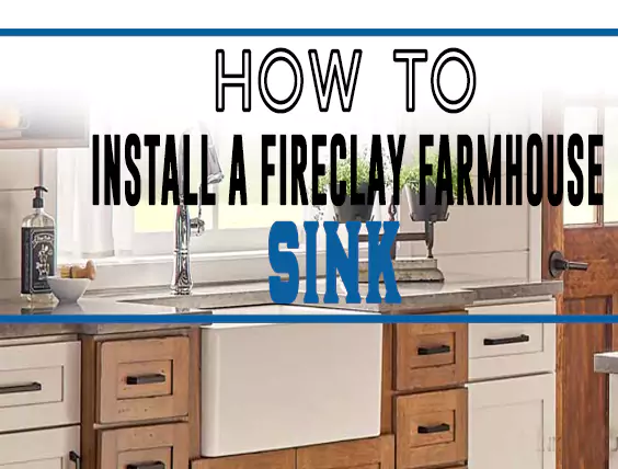 How to Install a Fireclay Farmhouse Sink