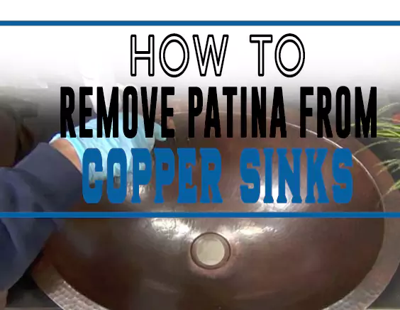 How to Remove Patina from Copper Sinks