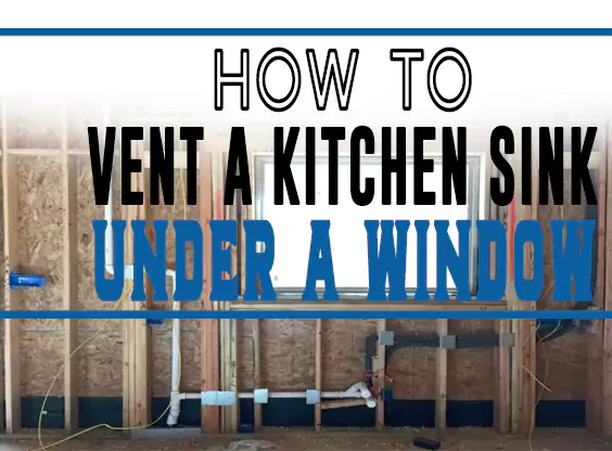 How to Vent a Kitchen Sink under a Window