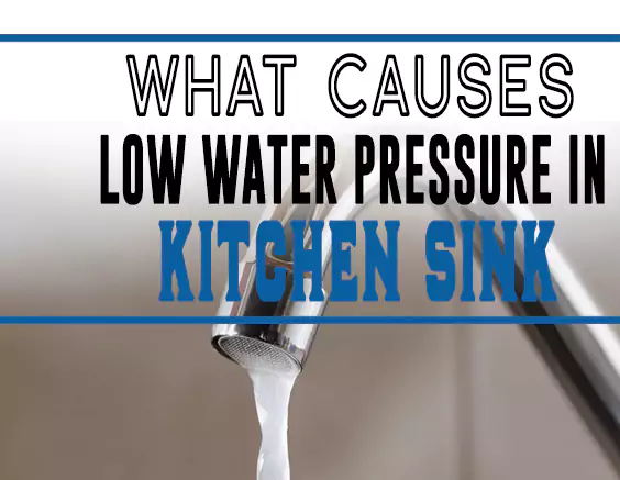 Low Water Pressure in Kitchen Sink